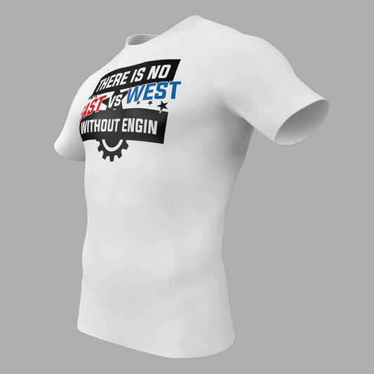 There Is No East vs West Without Engin – T-Shirt