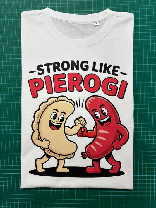 Strong like pierogi - cotton t-shirt