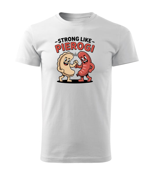 Strong like pierogi - cotton t-shirt